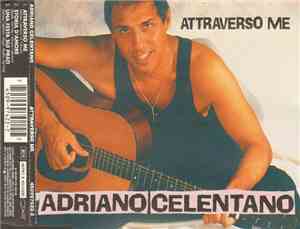 Adriano Celentano - Attraverso Me