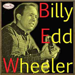 Billy Edd Wheeler - Billy Edd Wheeler
