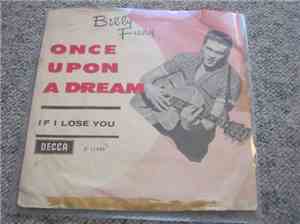 Billy Fury - Once Upon A Dream / If I Lose You