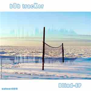 bOb tracKer - Blind EP