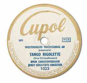 Bror Christoffersson, Jerry Högstedts Orkester - Tango Rigolette / Vals Lam ...