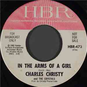 Charles Christy And The Crystals - In The Arms Of A Girl