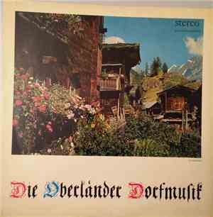 Die Oberländer Dorfmusik - Die Oberländer Dorfmusik