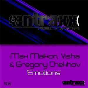 DJ Max Maikon, Visha & Gregory Chekhov - Emotions