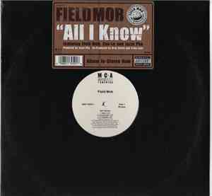 Field Mob - All I Know / Sick Of Being Lonely (Jazze Pha Remix) / Cut Loose