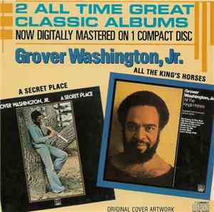 Grover Washington, Jr. - A Secret Place / All The King's Horses