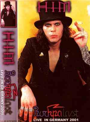 HIM  - Rockpalast - Live In Germany 2001