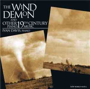 Ian Davis  - The Wind Demon And Other 19th Century Piano Music