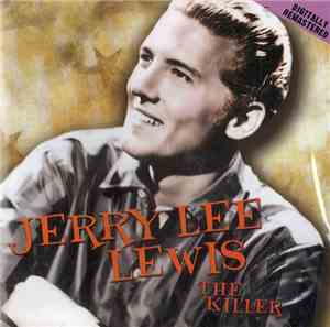 Jerry Lee Lewis - The Killer