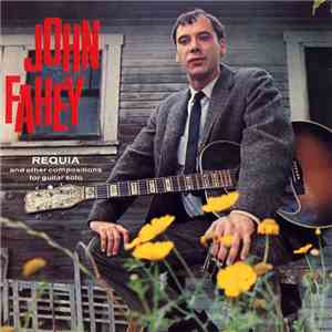 John Fahey - Requia