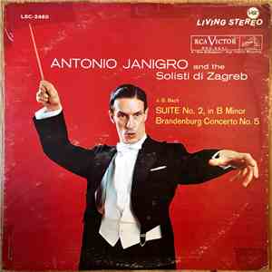 J.S. Bach, Antonio Janigro - J.S. Bach Suite No. 2, in B minor ; Brandenbur ...