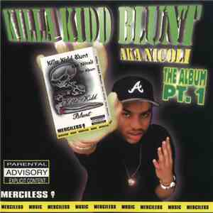 Killa Kidd Blunt - The Album Pt.1