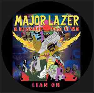 Major Lazer & DJ Snake Feat Li Mo - Lean On