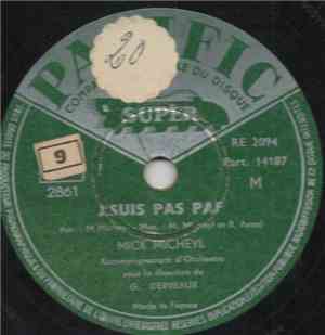 Mick Micheyl - J'Suis Pas Paf / C'est Rien