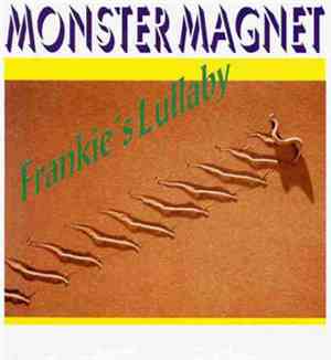 Monster Magnet - Frankie's Lullaby