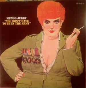 Mungo Jerry - You Don't  Have To Be In The Army