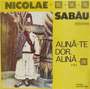 Nicolae Sabău - Alină-te Dor, Alină (II)
