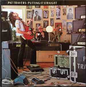 Pat Travers - Putting It Straight