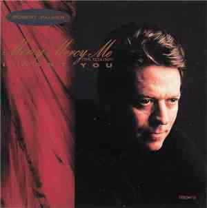 Robert Palmer - Mercy Mercy Me (The Ecology) / I Want You