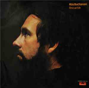 Roy Buchanan - Rescue Me