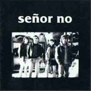 Señor No - Señor No