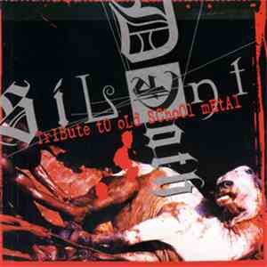 Silent Death  - Tribute To Old School Metal
