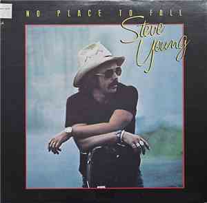 Steve Young  - No Place To Fall