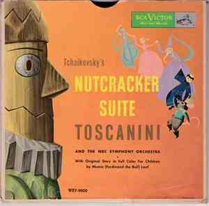 Tchaikovsky, Toscanini, NBC Symphony Orchestra - Nutcracker Suite