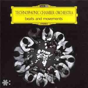 Technophonic Chamber Orchestra - Beats And Movements