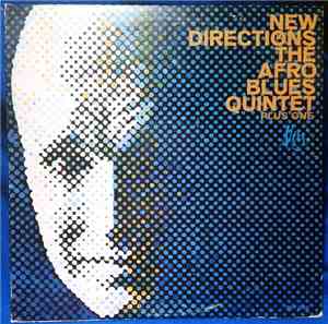 The Afro Blues Quintet Plus One - New Directions Of The Afro Blues Quintet  ...