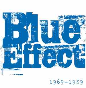 The Blue Effect - 1969 - 1989