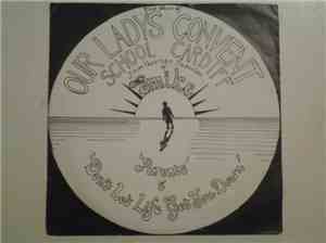 The Choir Of Our Lady's Convent School, Cardiff - Parents / Don't Let Life  ...
