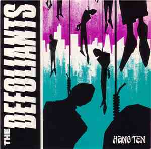 The Defoliants - Hang Ten