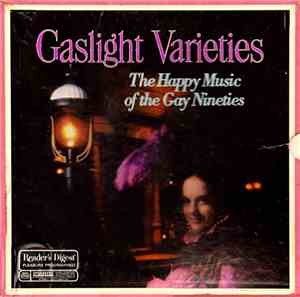 Various - Gaslight Varieties, The Happy Music Of The Gay Nineties