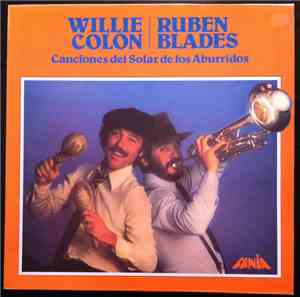 Willie Colón / Ruben Blades - Canciones Del Solar De Los Aburridos