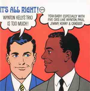 Wynton Kelly Trio - It's All Right!