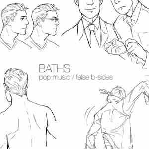 Baths - Pop Music / False B-Sides