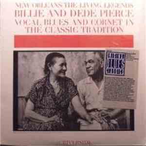 Billie And DeDe Pierce - Vocal Blues And Cornet In The Classic Tradition