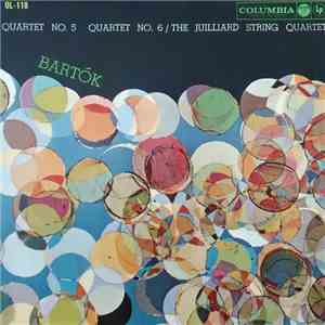 Béla Bartók / The Juilliard String Quartet - Quartet No.5 / Quartet No. 6