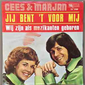 Cees & Marjan - Jij Ben't Voor Mij