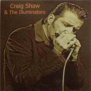 Craig Shaw & The Illuminators - Craig Shaw & The Illuminators