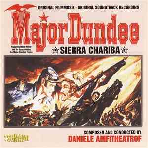 Daniele Amfitheatrof - Major Dundee - Sierra Chariba (Original Motion Pictu ...
