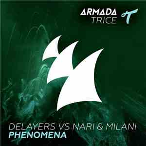 Delayers vs. Nari & Milani - Phenomena