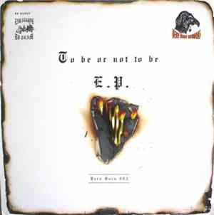 Ear Terror DJ Team - To Be Or Not To Be E.P.