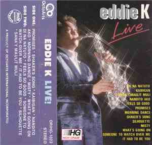 Eddie K  - Live