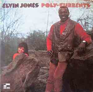 Elvin Jones - Poly-Currents