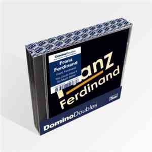 Franz Ferdinand - Franz Ferdinand / You Could Have It So Much Better
