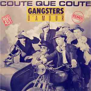 Gangsters D'Amour - Coûte Que Coûte (Remix)