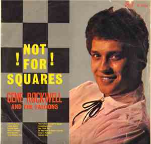 Gene Rockwell And The Falcons - Not For Squares