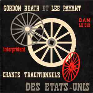 Gordon Heath et Lee Payant - Chants Traditionnels Des Étas-Unis